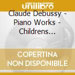 Claude Debussy - Piano Works - Childrens Corner, Estampe cd musicale di Claude Debussy