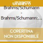 Brahms/Schumann - Brahms/Schumann: Piano Quintets cd