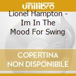 Lionel Hampton - Im In The Mood For Swing cd
