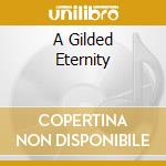 A Gilded Eternity cd musicale di LOOP