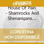 House Of Pain - Shamrocks And Shenanigans [Single-Cd] cd musicale di House Of Pain