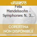 Felix Mendelssohn - Symphonies N. 3 - 4 cd