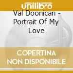 Val Doonican - Portrait Of My Love cd