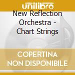 New Reflection Orchestra - Chart Strings cd