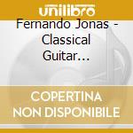 Fernando Jonas - Classical Guitar Masterpieces cd