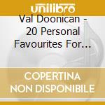 Val Doonican - 20 Personal Favourites For You cd musicale di Val Doonican