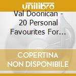 Val Doonican - 20 Personal Favourites For You cd