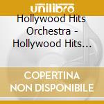 Hollywood Hits Orchestra - Hollywood Hits Vol.1 cd