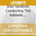 Jose Serebrier Conducting The Adelaide Symphony Orchestra - Festival Francais cd
