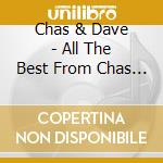 Chas & Dave - All The Best From Chas & Dave cd