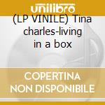 (LP VINILE) Tina charles-living in a box cd