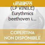 (LP VINILE) Eurythmics beethoven i love... cd