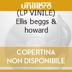 (LP VINILE) Ellis beggs & howard cd