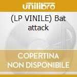 (LP VINILE) Bat attack lp vinile di Definito Non