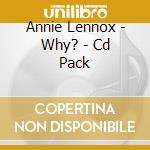 Annie Lennox - Why? - Cd Pack