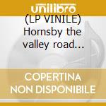 (LP VINILE) Hornsby the valley road... cd