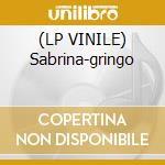 (LP VINILE) Sabrina-gringo lp vinile di Sabrina Salerno