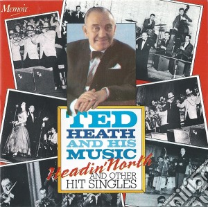 Ted Heath - Headin' North cd musicale di Ted Heath