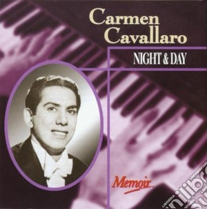 Carmen Cavallaro - Night And Day cd musicale di Carmen Cavallaro