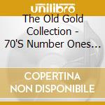 The Old Gold Collection - 70'S Number Ones Vol. 3 cd