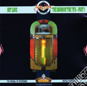 Jukebox Collection 1-Hot Love / Various (70'S) cd musicale di Jukebox Collection 1