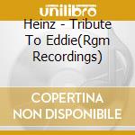 Heinz - Tribute To Eddie(Rgm Recordings) cd