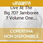 Live At The Big ?D? Jamboree ? Volume One - Rockabilly / Various cd
