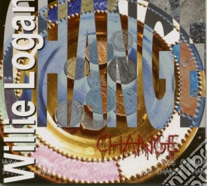 Willie Logan - Change cd musicale di Willie Logan