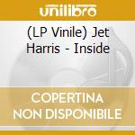 (LP Vinile) Jet Harris - Inside lp vinile di Jet Harris