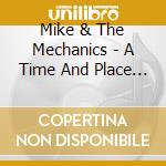 Mike & The Mechanics - A Time And Place / Vinyl Single cd