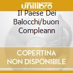 Il Paese Dei Balocchi/buon Compleann cd