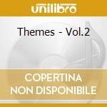 Themes - Vol.2 cd