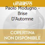 Paolo Modugno - Brise D'Automne