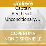Captain Beefheart - Unconditionally Guaranteed cd