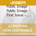 Public Image - Public Image - First Issue - Religion At cd