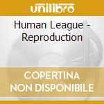 Human League - Reproduction cd