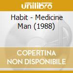 Habit - Medicine Man (1988) cd