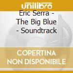 Eric Serra - The Big Blue - Soundtrack cd