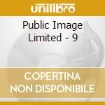 Public Image Limited - 9 cd