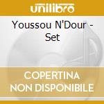 Youssou N'Dour - Set
