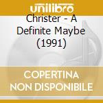 Christer - A Definite Maybe (1991) cd