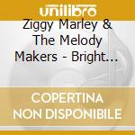 Ziggy Marley & The Melody Makers - Bright Day cd musicale di MARLEY ZIGGY