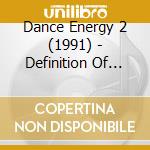 Dance Energy 2 (1991) - Definition Of Sound De La Soul Massive cd