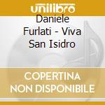Daniele Furlati - Viva San Isidro cd