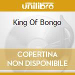 King Of Bongo cd