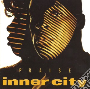 Inner City - Praise cd musicale di INNER CITY