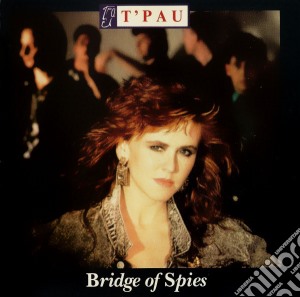 T'Pau - Bridge Of Spies cd musicale di T'Pau
