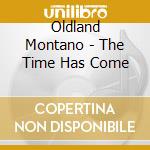 Oldland Montano - The Time Has Come cd