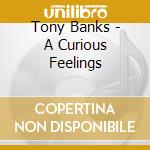 Tony Banks - A Curious Feelings cd