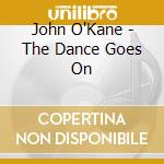 John O'Kane - The Dance Goes On cd
